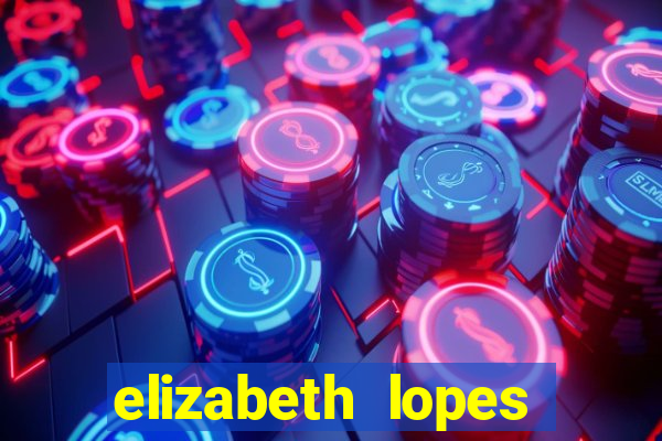 elizabeth lopes sanches nua